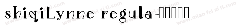 shiqiLynne regula字体转换
